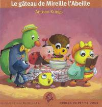 Le gâteau de Mireille l'Abeille