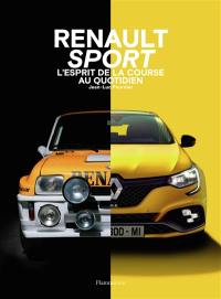 Renault sport : l'esprit de la course au quotidien