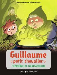 Guillaume petit chevalier. L'épidémie de grattatouille