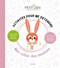 Activités pour me détendre : mon cahier des émotions