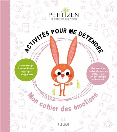 Activités pour me détendre : mon cahier des émotions