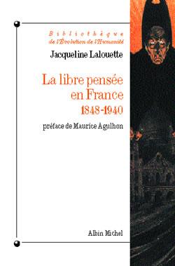 La libre pensée en France (1848-1940)