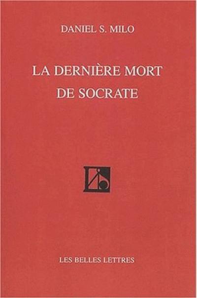 La dernière mort de Socrate