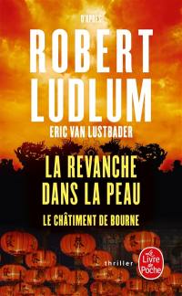 La revanche dans la peau : le châtiment de Bourne