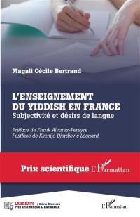 L'enseignement du yiddish en France : subjectivité et désirs de langue