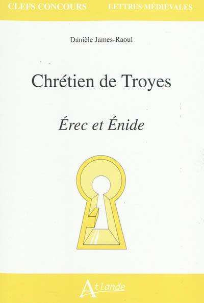 Chrétien de Troyes : Erec et Enide