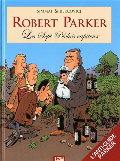 Robert Parker, les sept péchés capiteux