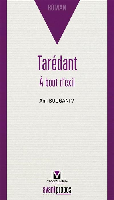 Tarédant : à bout d'exil