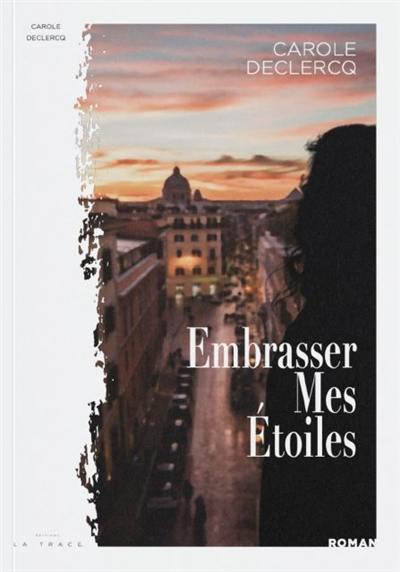 Embrasser mes étoiles