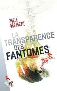 La transparence des fantômes