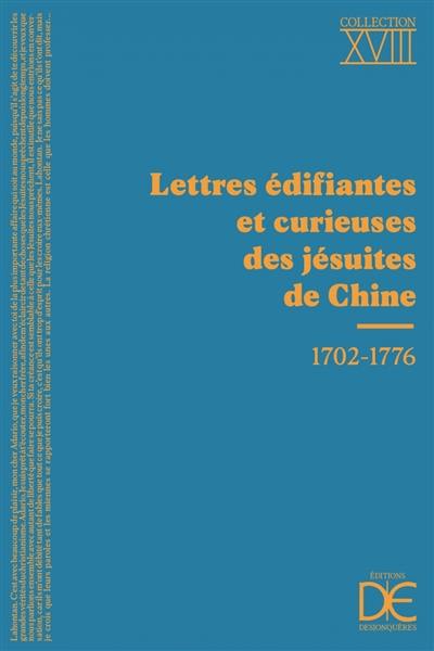 Lettres édifiantes et curieuses des jésuites de Chine : 1702-1776