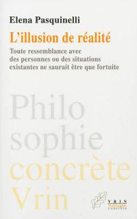 L'illusion de réalité : toute ressemblance avec des personnes ou des situations existantes ne saurait être que fortuite