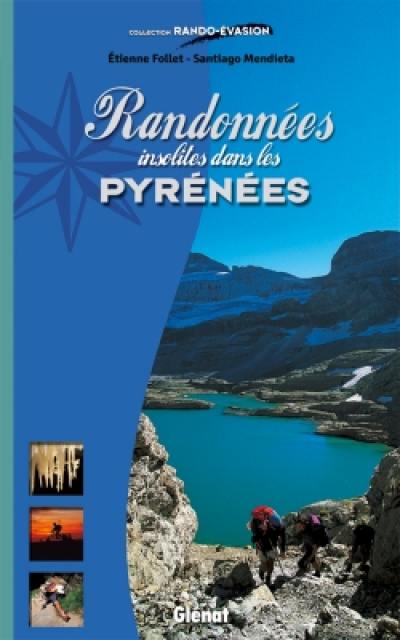 Randonnées insolites dans les Pyrénées