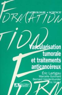 Vascularisation tumorale et traitements anticancéreux