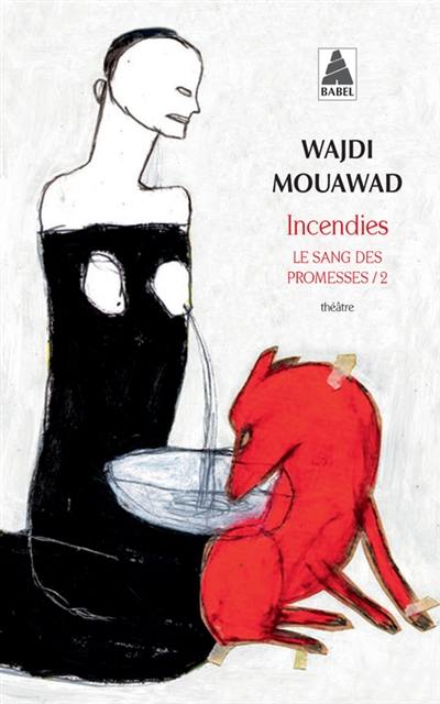 Le sang des promesses. Vol. 2. Incendies