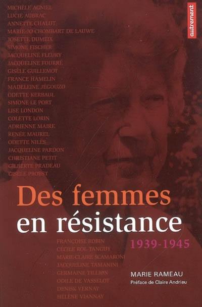 Des femmes en Résistance, 1939-1945