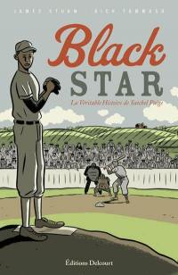 Black Star, la véritable histoire de Satchel Paige