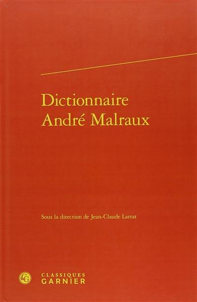 Dictionnaire André Malraux