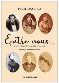 Entre nous... : conférences universitaires