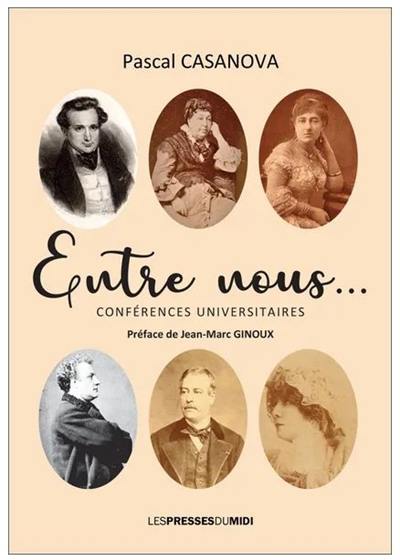 Entre nous... : conférences universitaires