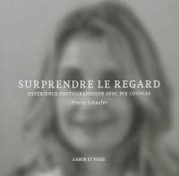 Surprendre le regard : expérience photographique avec dix couples