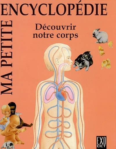 Découvrir notre corps