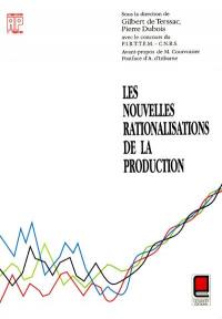 Les nouvelles rationalisations de la production