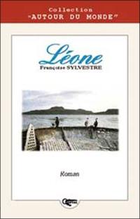 Léone : pages de vie à Kerguelen