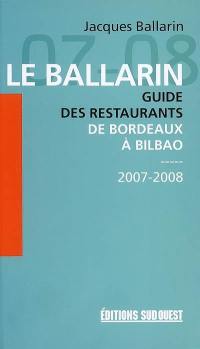 Le Ballarin : guide des restaurants de Bordeaux à Bilbao