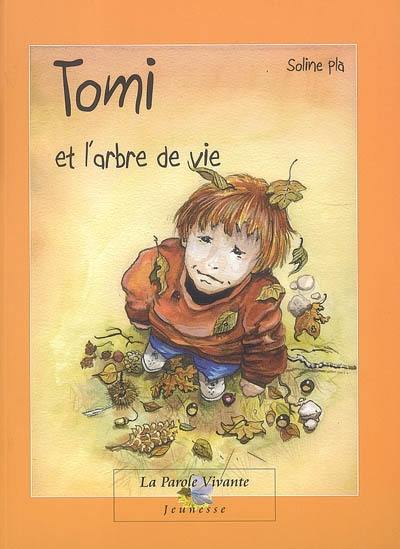 Tomi et l'arbre de vie