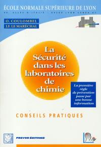 La sécurité dans les laboratoires de chimie : conseils pratiques