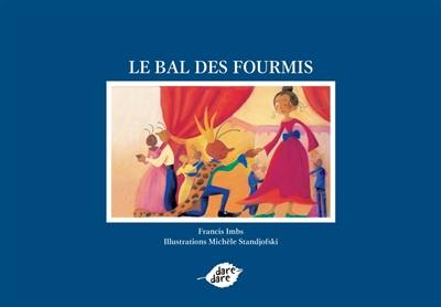 Le bal des fourmis