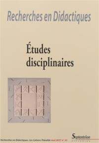 Recherches en didactiques, n° 23. Etudes disciplinaires