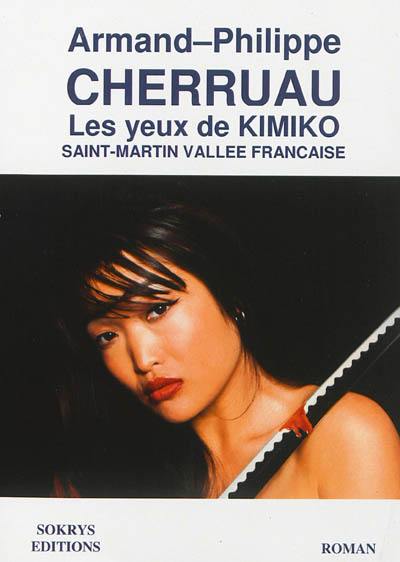 Les yeux de Kimiko. Saint-Martin vallée française