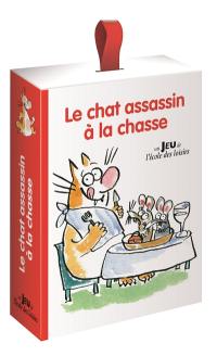 Le chat assassin à la chasse