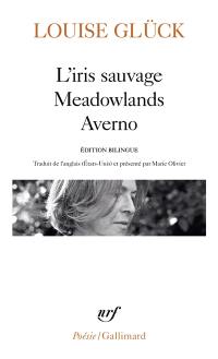 L'iris sauvage. Meadowlands. Averno