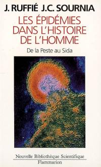 Les épidémies dans l'histoire de l'homme : essai d'anthropologie médicale