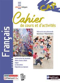 Français CAP : cahier de cours et d'activités : réforme de la voie professionnelle, nouveaux programmes