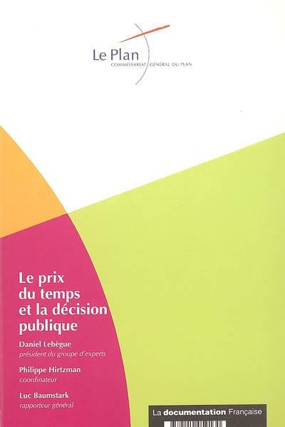 Le prix du temps et la décision publique : révision du taux d'actualisation public