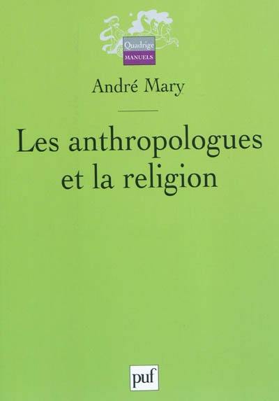 Les anthropologues et la religion