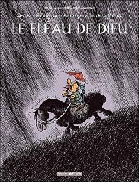 Le fléau de Dieu : une aventure rocambolesque d'Attila le Hun