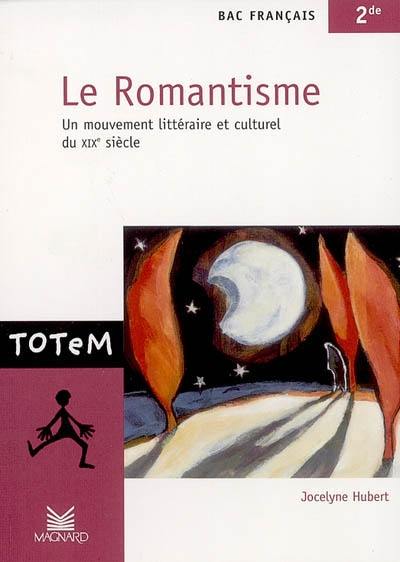 Le romantisme, bac français 2de : un mouvement littéraire et culturel du XIXe siècle