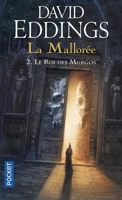 La Mallorée. Vol. 2. Le roi des Murgos