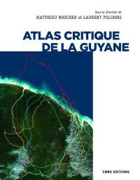 Atlas critique de la Guyane