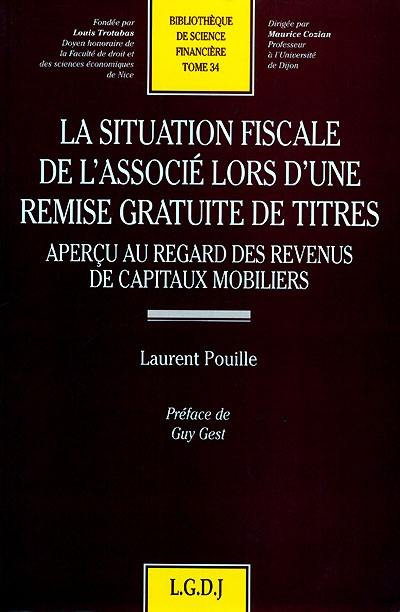 La situation fiscale de l'associé lors d'une remise gratuite de titres : aperçu au regard des revenus de capitaux mobiliers