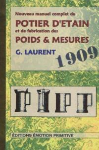 Nouveau manuel complet du potier d'étain et de la fabrication des poids et mesures