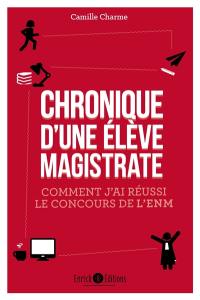 Chronique d'une élève magistrate : comment j'ai réussi le concours de l'ENM