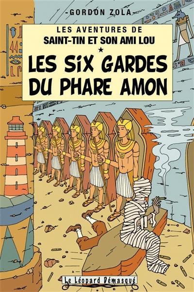 Les aventures de Saint-Tin et son ami Lou. Vol. 12. Les six gardes du phare Amon