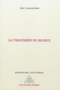 La traversée du silence