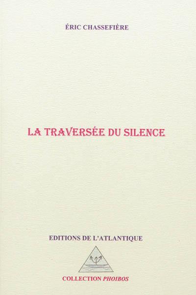 La traversée du silence